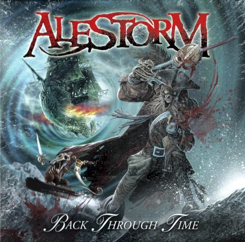 Alestorm - Back Through Time